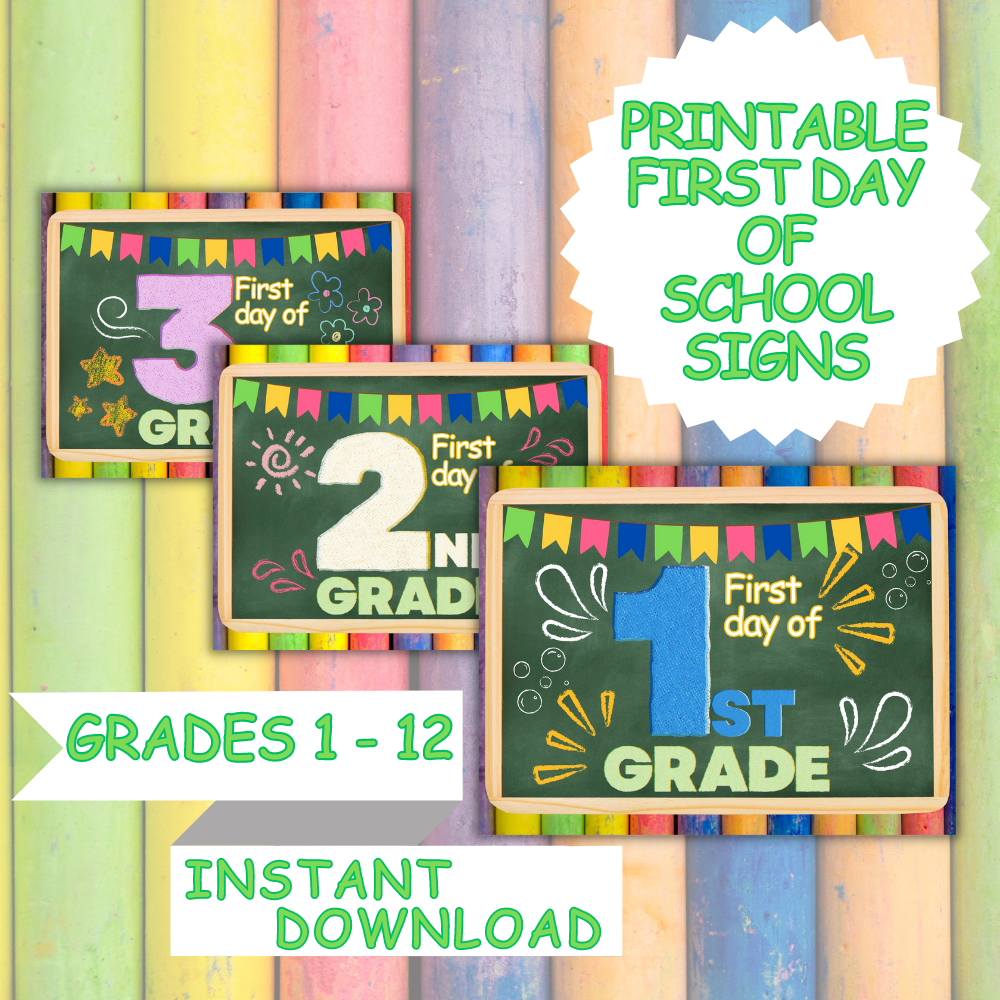 First Day of School Printable Signs