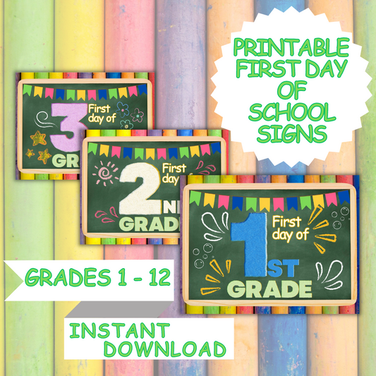 First Day of School Printable Signs