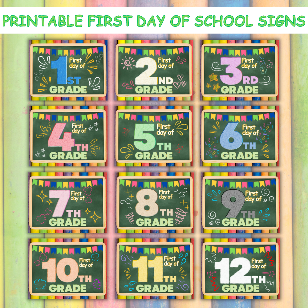 First Day of School Printable Signs